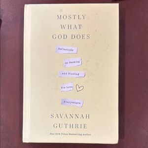 Mostly What God Does Book by Savannah Guthrie